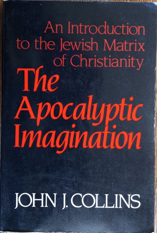The Apocalyptic Imagination: An Introduction to the Jewish Matrix of Christianity