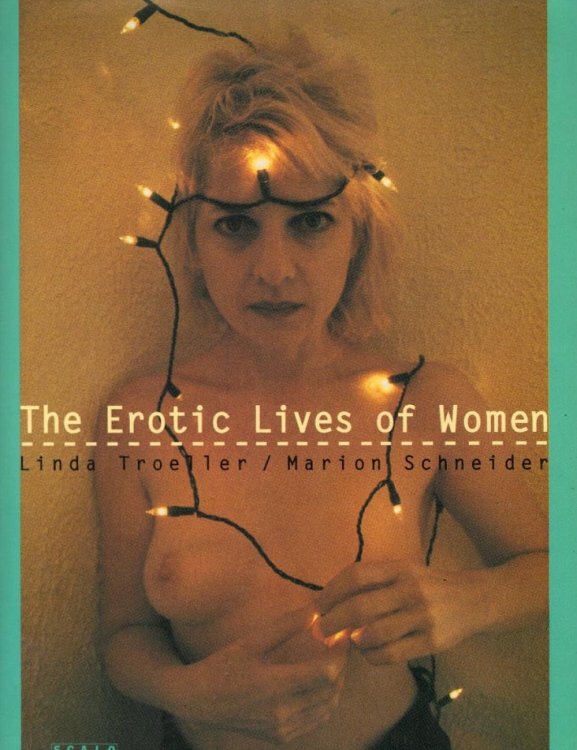 The Erotic Lives of Women