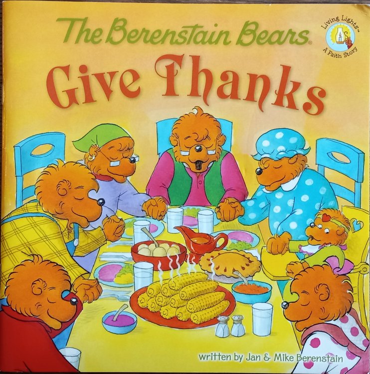 The Berenstain Bears Give Thanks