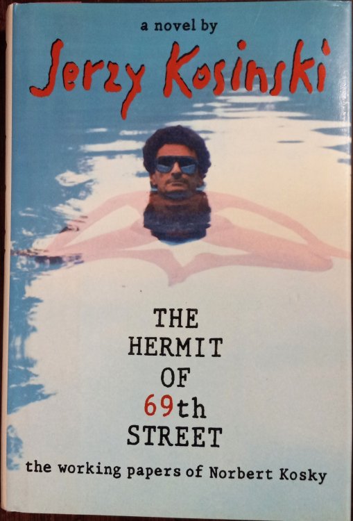 The Hermit of Sixty Ninth Street: The Working Papers of Norbert Kosky