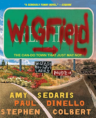 Wigfield; Great Hope the Can-do town That Just May Not