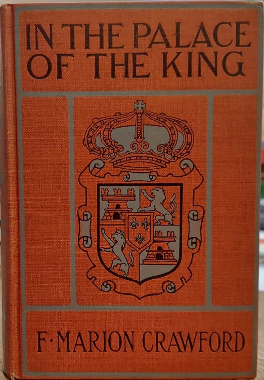 In the Palace of the Knig, A Love Story of Old Madrid illustrated with Scenes from the Photo-play Produced and Copyrighted By Essanay Film