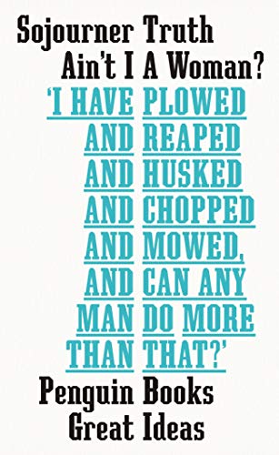Ain't I a Woman (Penguin Great Ideas)