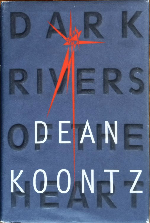 Dark Rivers Of The Heart