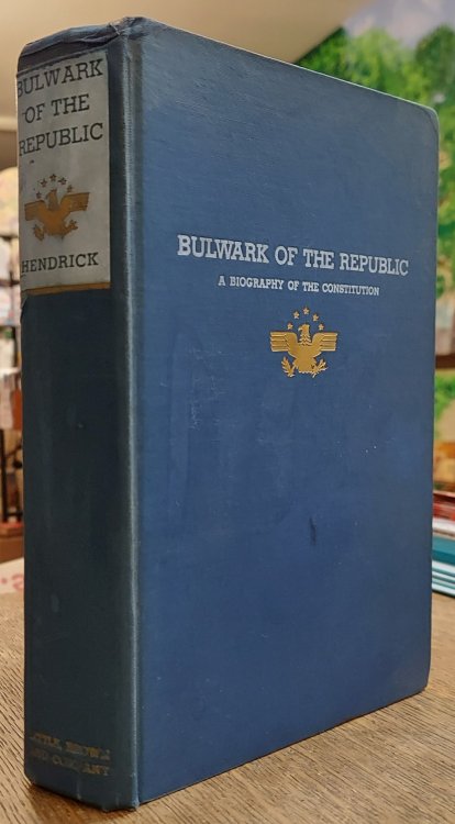 Bulwark of the Republic: A Biography of the Constitution