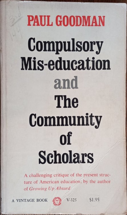 Compulsory Mis-Education and the Community of Scholars