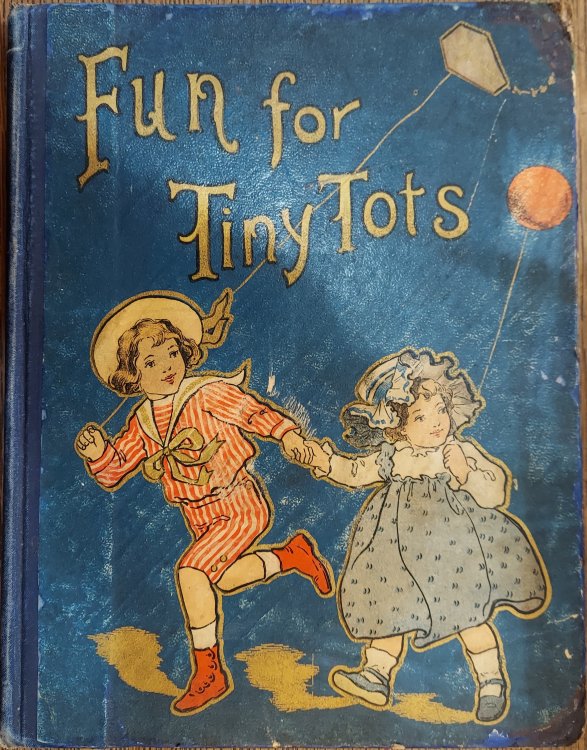 Fun for Tiny Tots :Wee Stories for the Wee Darlings Who Live in Play World