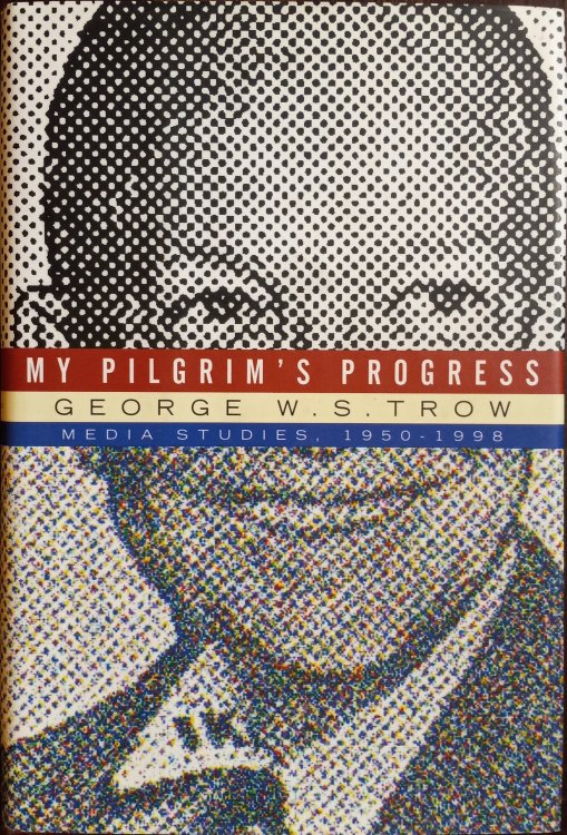 My Pilgrim's Progress: Media Studies, 1950-1998