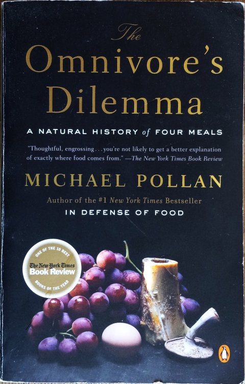 The Omnivore's Dilemma: A Natural History of Four Meals