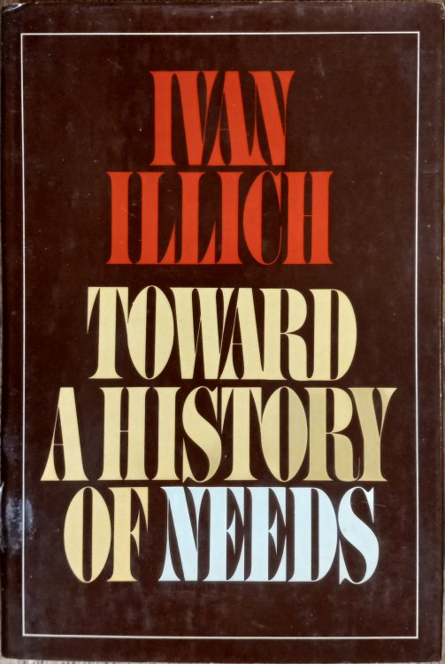 Toward a History of Needs