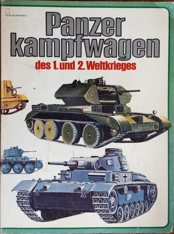 Panzerkampfwagen des 1. und 2. Weltkrieges