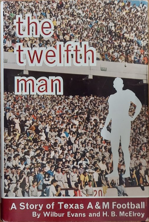 The Twelfth Man: A Story of Texas A&M Football