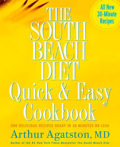 The South Beach Diet Quick and Easy Cookbook