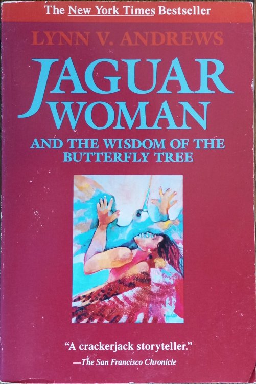Jaguar Woman and the Wisdom of the Butterfly Tree