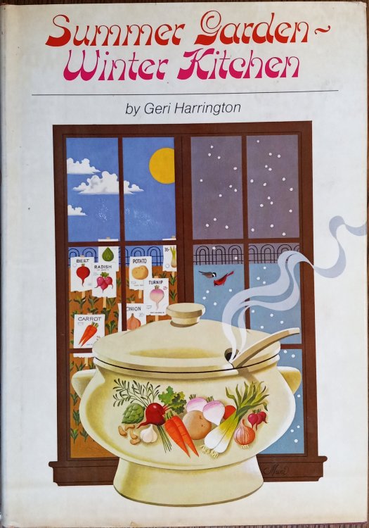 Summer Garden, Winter Kitchen: Growing and Cooking the Nourishing Root