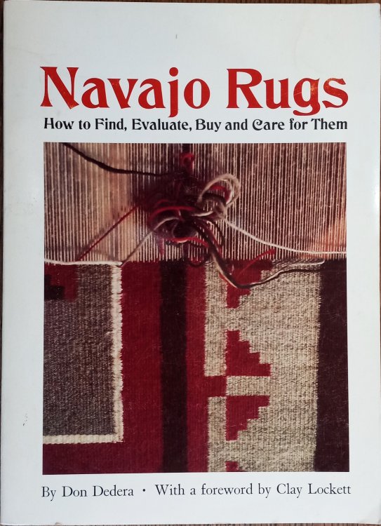 Navajo Rugs: How to Find, Evaluate, Buy and Care for Them