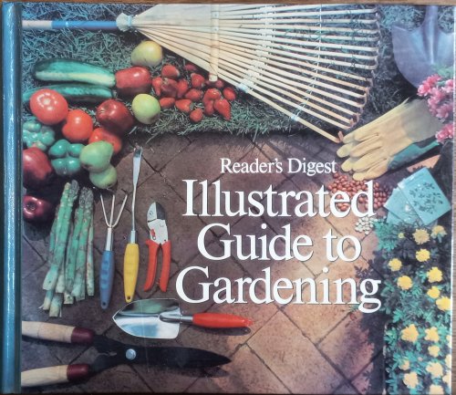 Reader's Digest Illustrated Guide to Gardening