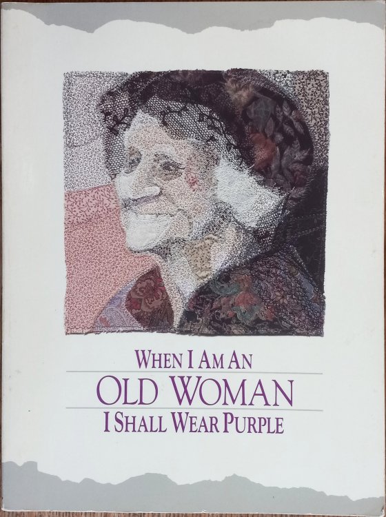 When I Am an Old Woman I Shall Wear Purple