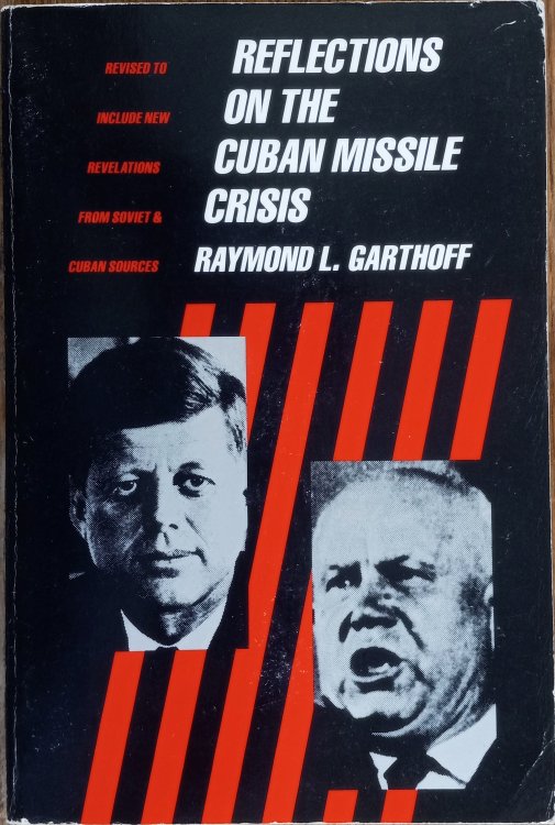 Reflections on the Cuban Missile Crisis