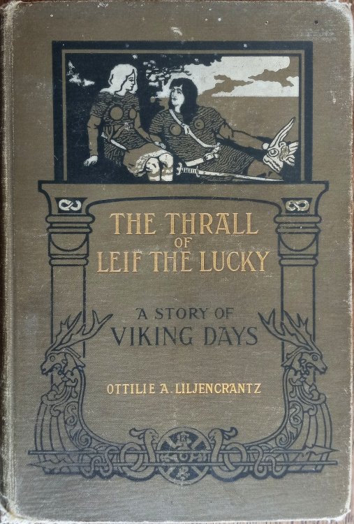 The Thrall of Leif the Lucky: A Story of Viking Days
