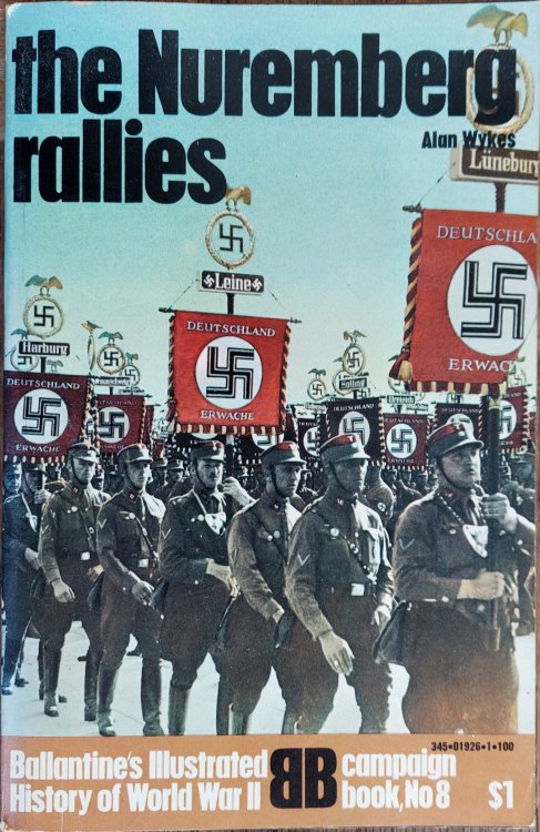 The Nuremberg Rallies (Ballantine's Illustrated History of World War II, Campaign Book No 8)