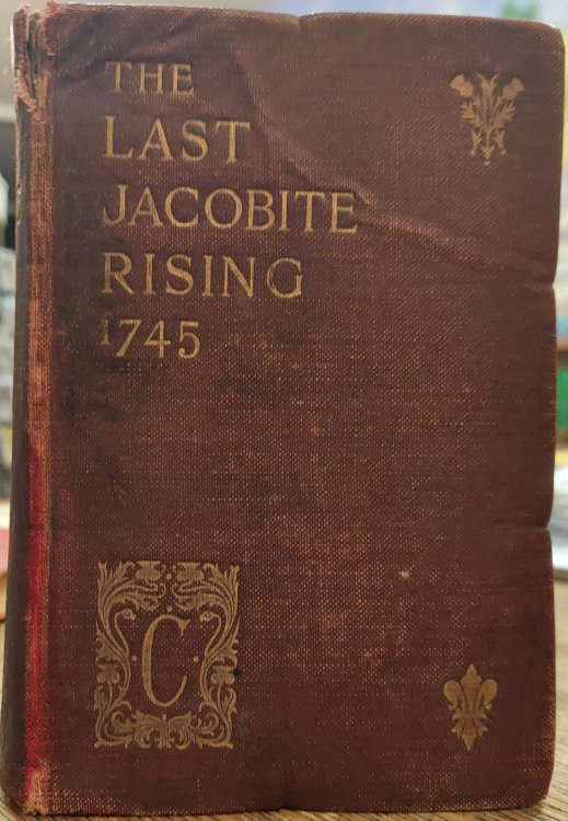 The Rising of 1745 : With a Bibliography of Jacobite History 1689-1788