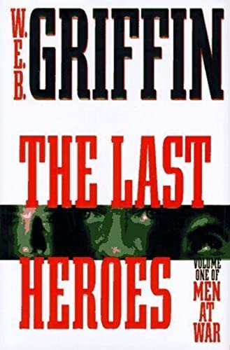 The Last Heroes (Volume One of Men at War)