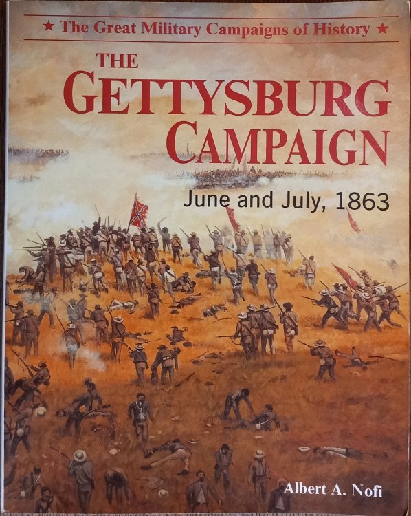 The Gettysburg Campaign: June and July, 1863 (The Great Military Campaigns of History)