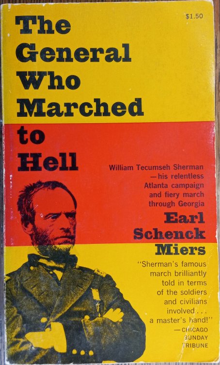 The General Who Marched to Hell: William Tecumseh Sherman