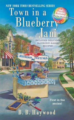 Town in a Blueberry Jam: A Candy Holliday Mystery