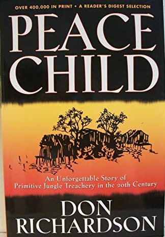 Peace Child: An Unforgettable Story of the Primitive Jungle Treachery in the 20th Century