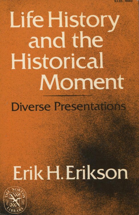 Life History and the Historical Moment: Diverse Presentations