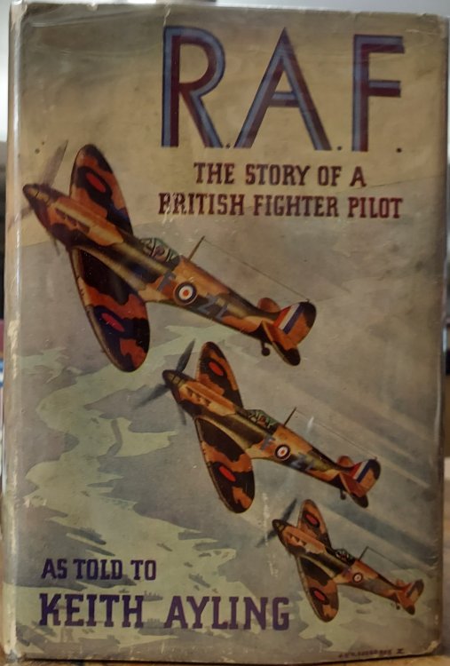 R.A.F. The Story of a British Fighter Pilot