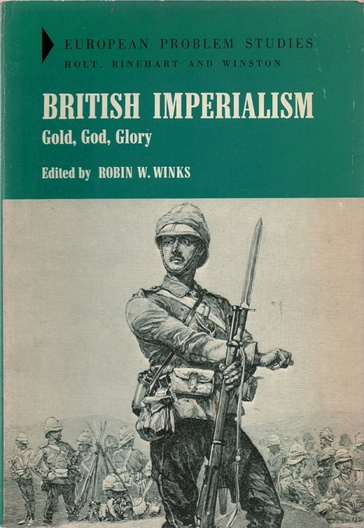 British Imperialism: Gold, God, Glory [European Problems Studies]