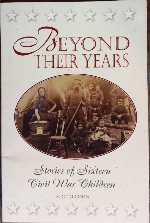 Beyond Their Years: Stories of Sixteen Civil War Children