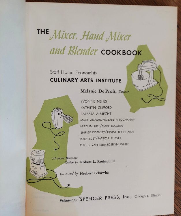 The Mixer, Hand Mixer, and Blender Cookbook: Three Separate and Complete Cookbooks in One