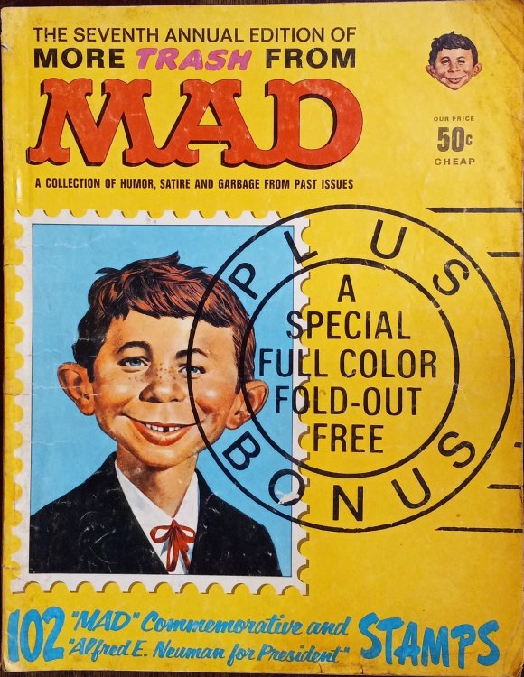 The Seventh Annual Edition of More Trash for Mad Magazine: A Collection of Humor, Satire and Garbage from Past Issues