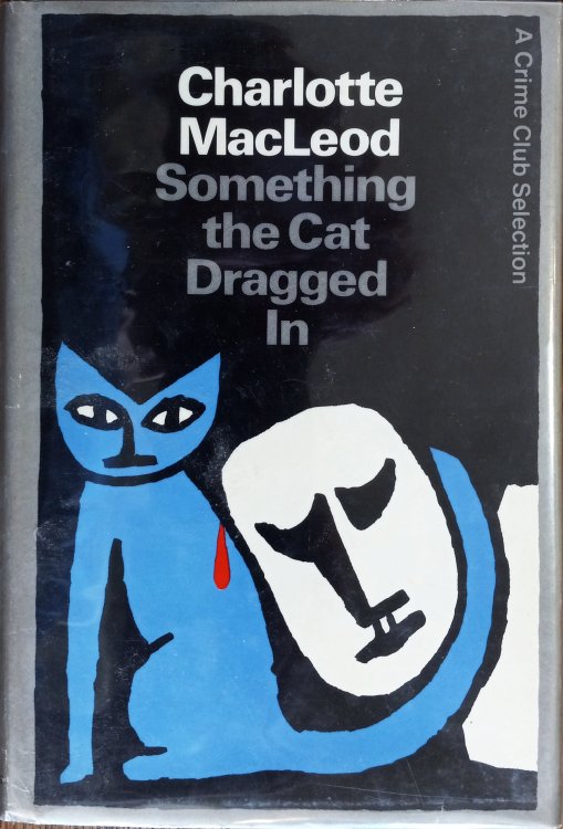 Something the Cat Dragged in