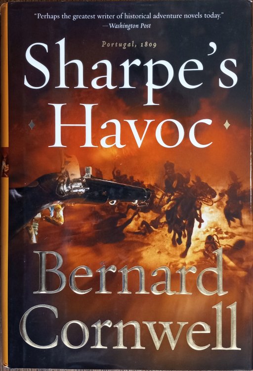 Sharpe's Havoc: Richard Sharpe and the Campaign in Northern Portugal, Spring 1809