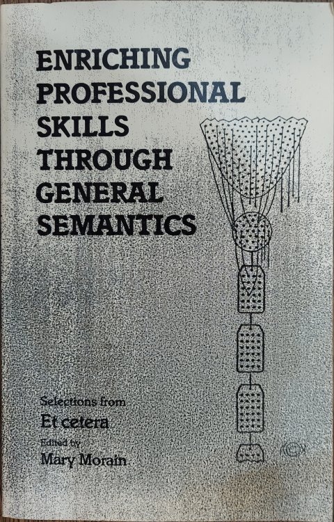 Enriching Professional Skills Through General Semantics