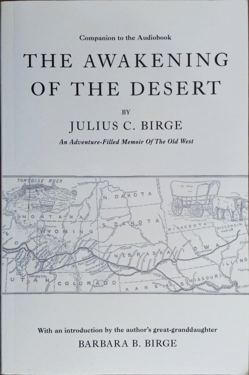 Image for The Awakening of the Desert: An Adventure-Filled Memoir of the Old West The Awakening of the Desert: An Adventure-Filled Memoir of the Old West