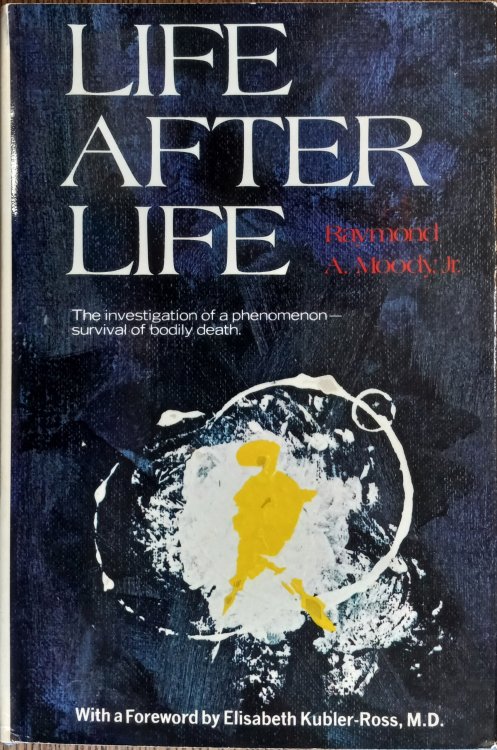 Life After Life: The Investigation of a Phenomenon - Survival of Bodily Death