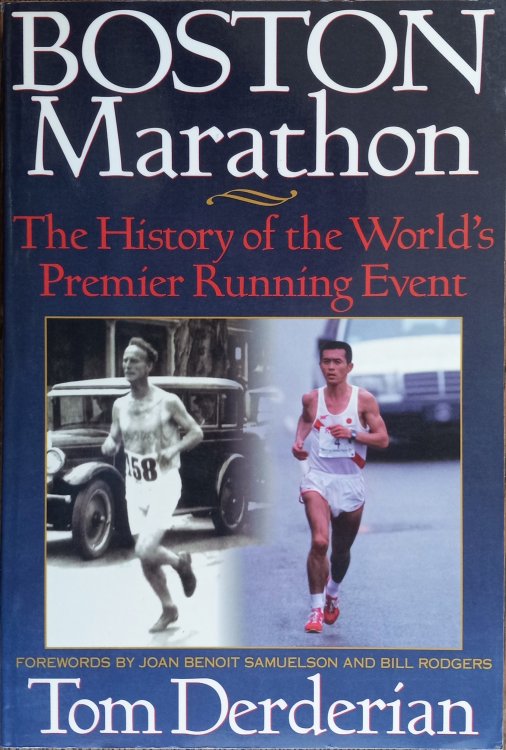Boston Marathon: The History of the World's Premier Running Event