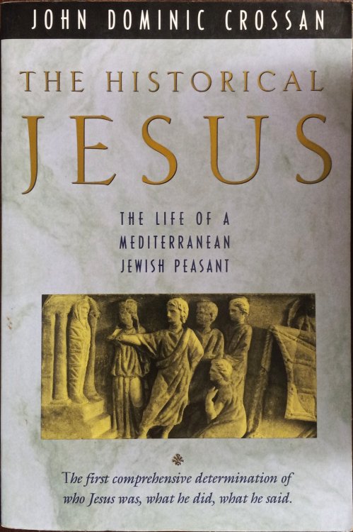 The Historical Jesus: The Life of a Mediterranean Jewish Peasant