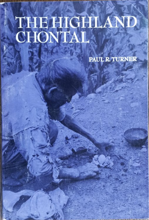 The Highland Chontal (Case Studies in Cultural Anthropology)