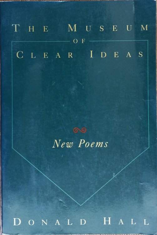 The Museum of Clear Ideas: New Poems