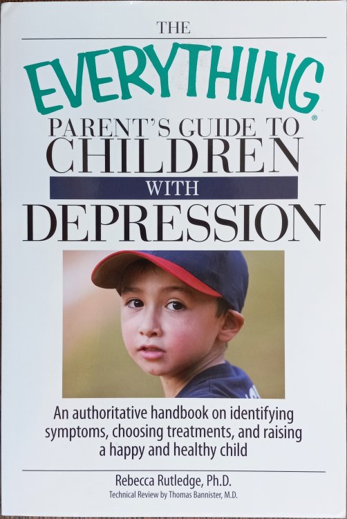 The Everything Parent's Guide to Children with Depression