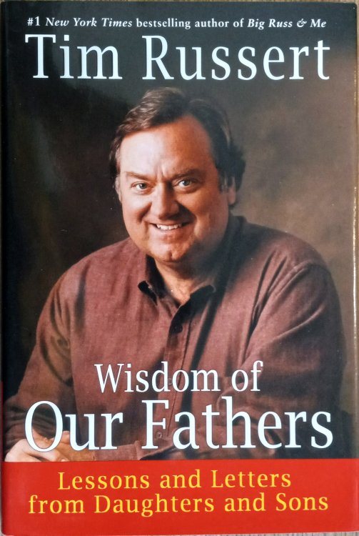 Wisdom of Our Fathers: Lessons and Letters from Daughters and Sons
