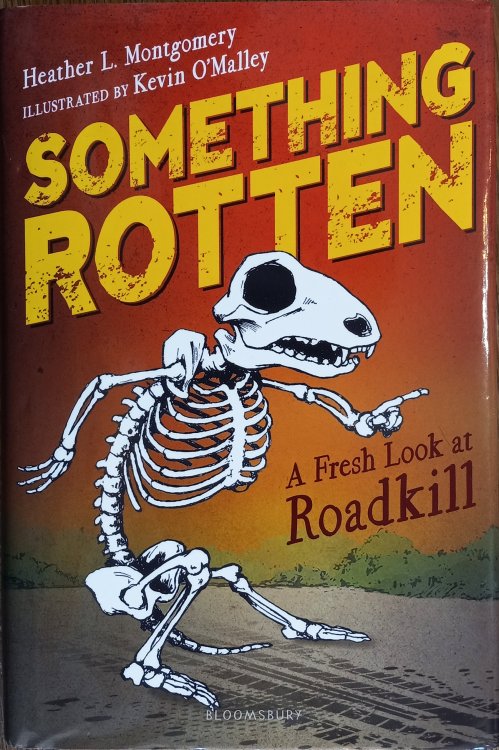 Something Rotten: A Fresh Look at Roadkill