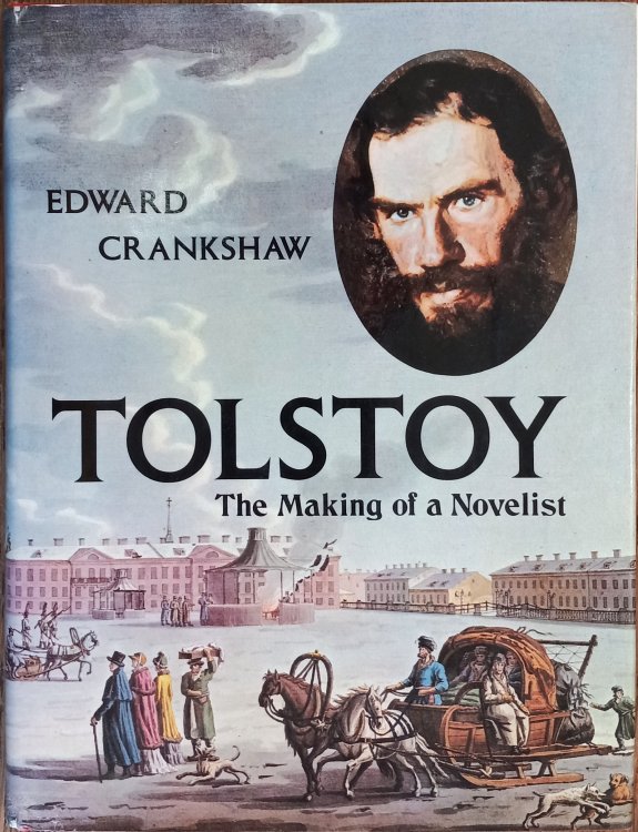 Tolstoy: The Making of a Novelist